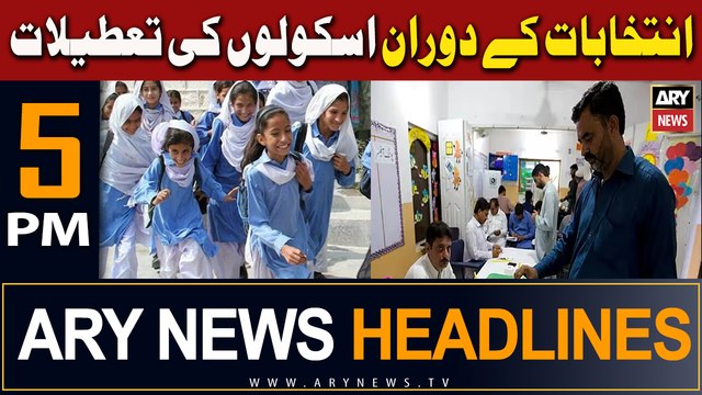 ARY News 5 PM Headlines 1st February 2024 | Elections Ke Duran Schools Ki Tateelat!