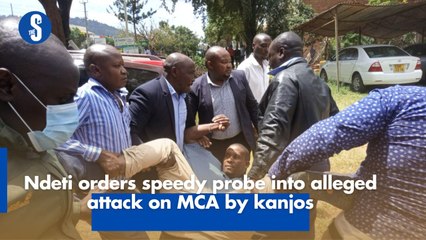 Ndeti orders speedy probe into alleged attack on MCA by kanjos