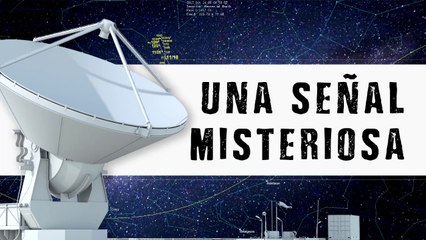 1 Una señal misteriosa