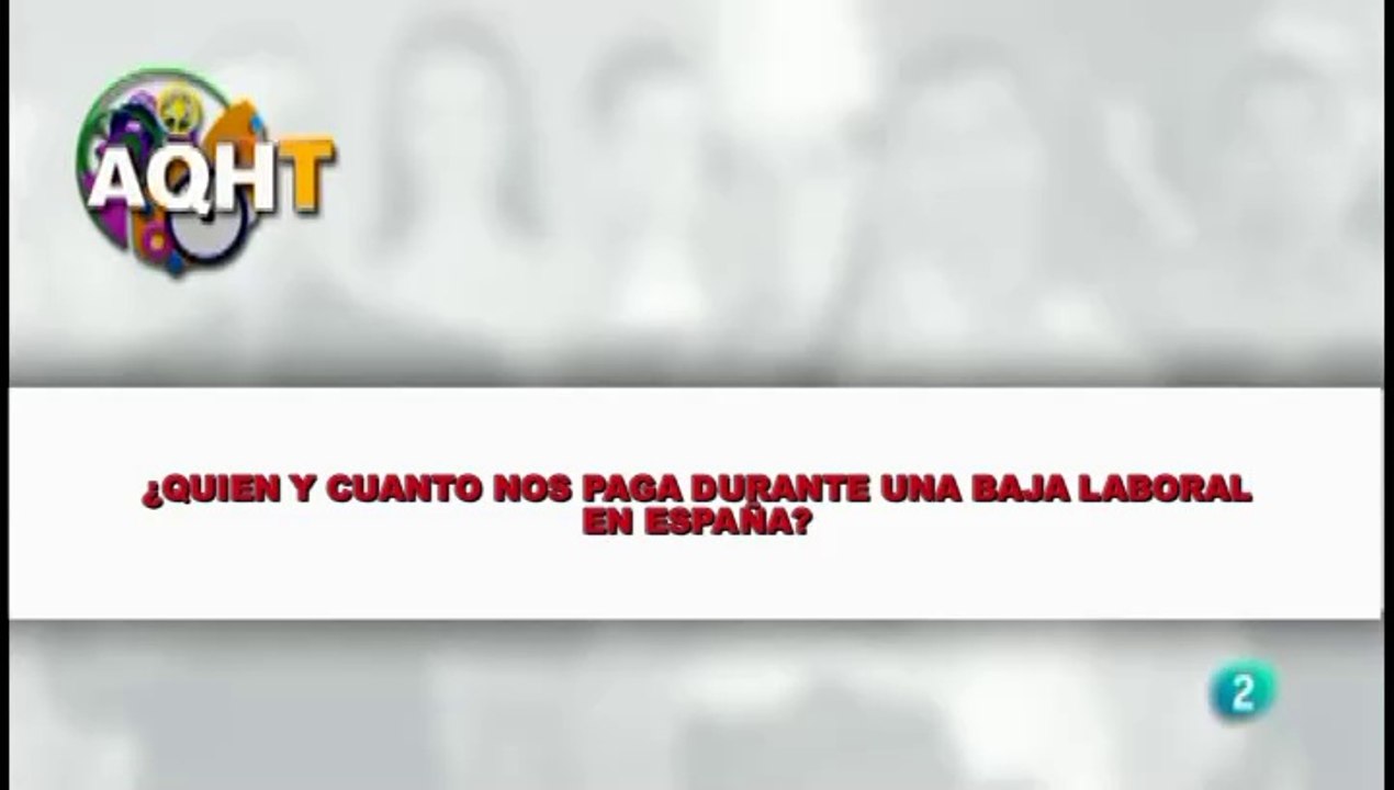 ¿QUIEN Y CUANTO NOS PAGAN DURANTE UNA BAJA LABORAL EN ESPAÑA?