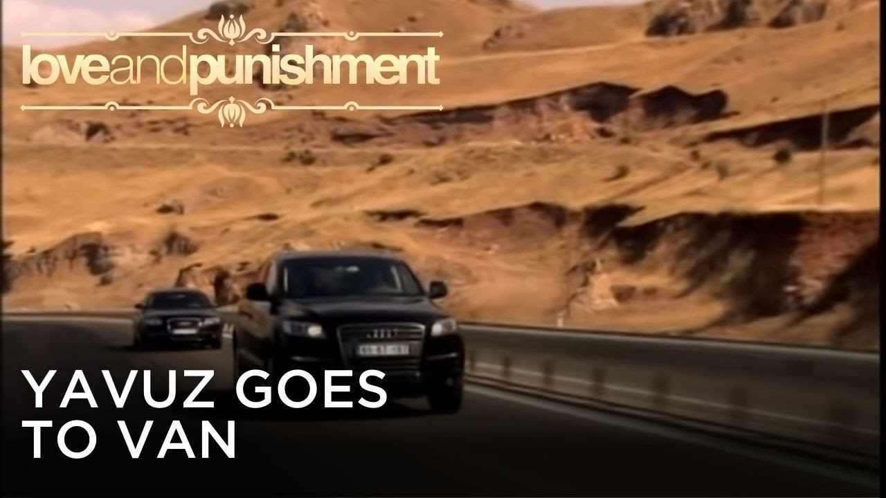 Yavuz Goes to Van | Love and Punishment - Episode 26