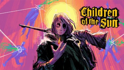 Children of the Sun - Trailer d'annonce