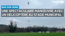 Une incroyable manœuvre et un hélicoptère pour installer l'éclairage du stade de Bar-sur-Seine