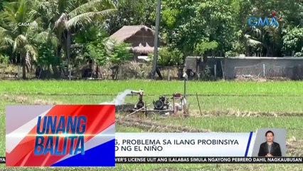Supply ng tubig, problema sa ilang probinsiya dahil sa epekto ng El Niño | UB