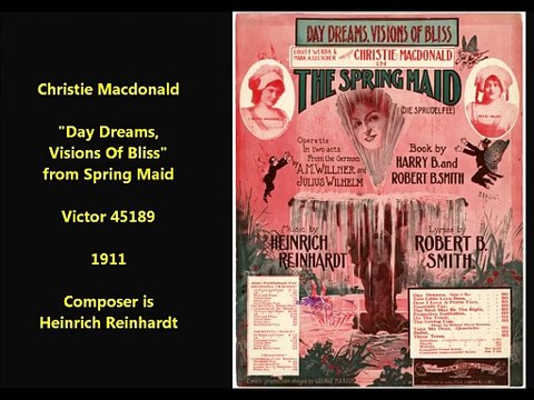 Christie MacDonald - Day Dreams, Visions Of Bliss (1911)