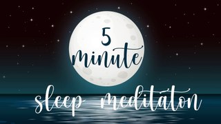 5 minute meditation for sleep