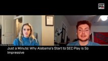 Just a Minute: Why Alabama's Start to SEC Play is So Impressive