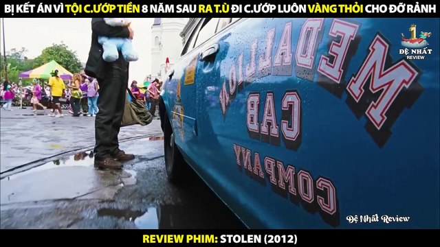 Bị Kết Án Vì Tội Cướp Tiền - 8 Năm Sau Ra Tù Đi Cướp Luôn Vàng Thỏi Cho Đỡ Rảnh _ Review Phim Stolen