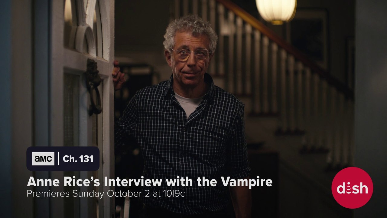 Interview with the Vampire (2022) Season 1 Eric Bogosian (Daniel Molloy) Dish TV Spot + Practicum Sneak Peek + Commercial (1080p) - Three Clips Merged Together