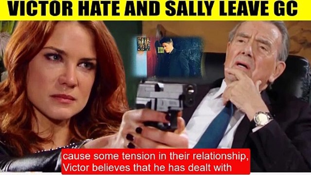 Y&R Spoilers Victor hates Sally and doesn't want her to stay. Newman - Adam argu
