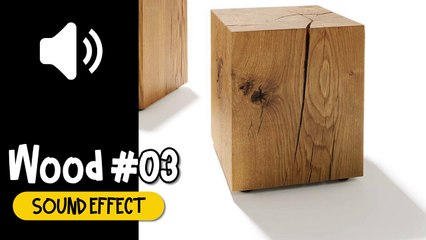 Wood #03 Sound Effect