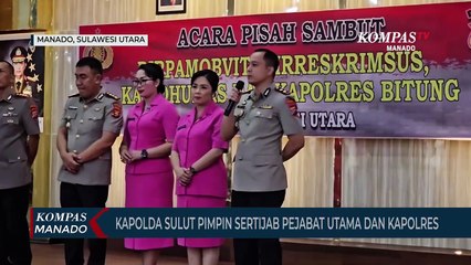 Kapolda Sulut Pimpin Sertijab PJU & Kapolres, Kepentingan Penyegaran Organisasi