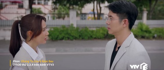 Chúng ta của 8 năm sau Tập 34_ Tình mới chớm nở, Dương đã nói lời chia tay bác sĩ Tuấn