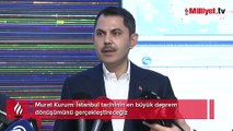 Murat Kurum: İstanbul tarihinin en büyük deprem dönüşümünü gerçekleştireceğiz