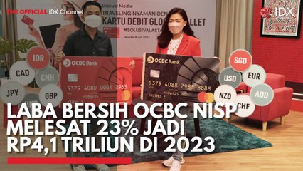 Laba Bersih OCBC NISP Melesat 23% Jadi Rp4,1 Triliun di 2023