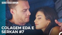 Serkan Declarou Seu Amor - Será Isso Amor