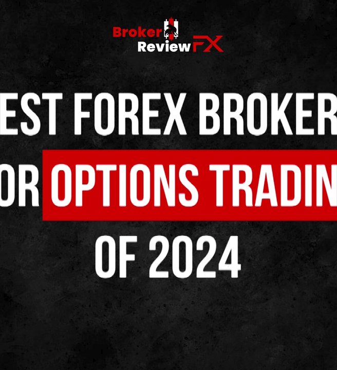 Best Forex Brokers for Options Trading of 2024