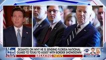 Ron DeSantis sending Florida National Guard to Texas_ 'Biden has failed'