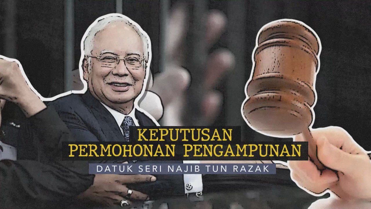 [INFOGRAFIK] Keputusan permohonan pengampunan Datuk Seri Najib Tun Razak