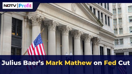 Julius Baer’s Mark Mathew on Fed Cut | NDTV Profit