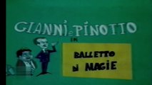 Gianni e Pinotto - Balletto Di Magie [ITA]