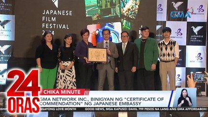 GMA Network Inc., binigyan ng "Certificate of Commendation" ng Japanese Embassy | 24 Oras