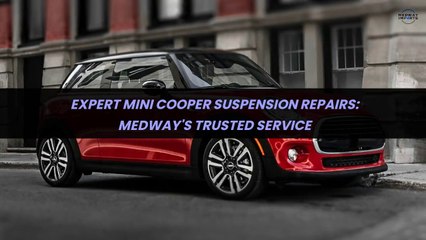 Expert Mini Cooper Suspension Repairs Medway's Trusted Service