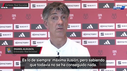 Imanol, cauteloso: "Máxima ilusión, pero aún no hemos hecho nada"