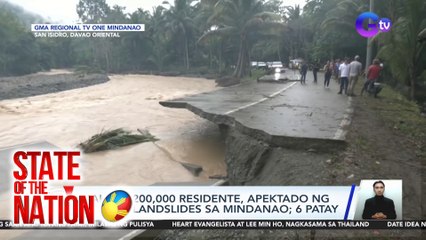 Mahigit 200,000 residente, apektado ng baha at landslides sa Mindanao; 6 patay | SONA