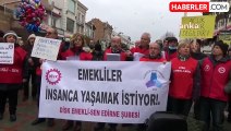 Edirne'de Emekliler, Maaş Zamlarını Protesto Etti