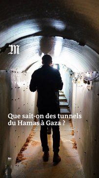 Que sait-on des tunnels du Hamas dans la bande de Gaza ?