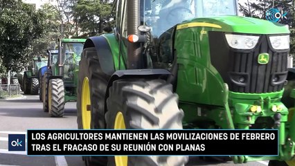 Los agricultores mantienen las movilizaciones de febrero tras el fracaso de su reunión con Planas