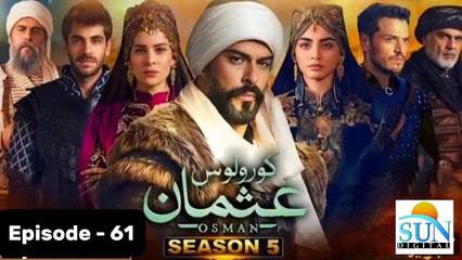 Kurulus Osman Season 05 Episode 61 - Urdu Dubbed Sun Digital HD Channel