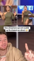 Des streamers qui ont oublié qu’ils étaient en direct !