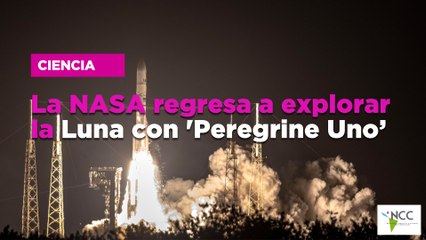 La NASA regresa a explorar la Luna con 'Peregrine Uno’