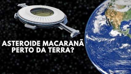 ASTEROIDE do tamanho do MARACANÃ passa próximo da terra, alerta NASA