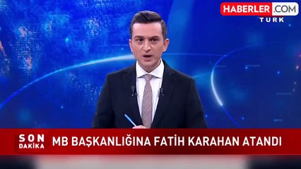 Merkez Bankası'nın yeni başkanı Fatih Karahan oldu