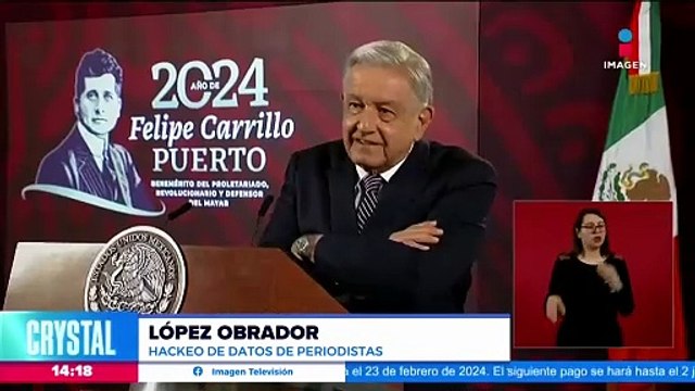 Hackeo de datos de periodistas es un asunto político: López Obrador