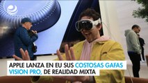 Apple lanza en EU sus costosas gafas Vision Pro, de realidad mixta