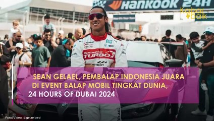 SEAN GELAEL, PEMBALAP INDONESIA JUARA DI EVENT BALAP MOBIL TINGKAT DUNIA, 24 HOURS OF DUBAI 2024