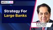 NaBFID Chairman K V Kamath's Strategy For Large Banks | NDTV Profit