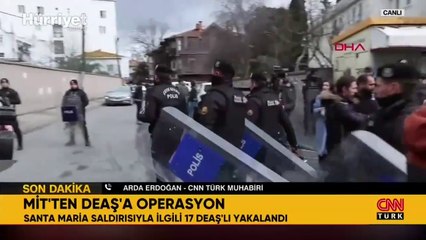 MİT'ten DEAŞ'a operasyon! Santa Maria saldırısıyla ilgili 17 DEAŞ üyesi yakalandı