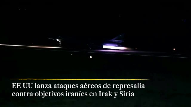 EE UU lanza ataques aéreos de represalia contra objetivos en Irak y Siria vinculados a Irán