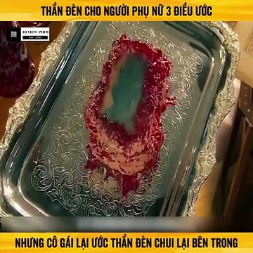 Review Phim - Thần Đèn Cho Người Phụ Nữ 3 Điều Ước, Nhưng Cô Gái Lại Ước Thần Đèn Chui Lại Bên Trong