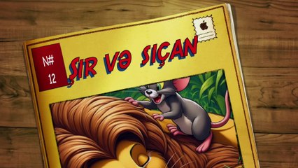 Şir və siçan | Nağıllar | Azərbaycan xalq nağılları
