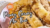 Pisang Goreng Ala Thai Yang Enak & Rangup