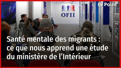 Santé mentale des migrants : ce que nous apprend une étude du ministère de l’Intérieur
