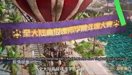 Soul Land 2 _The Peerless Tang Sect Episode 34 Indo Sub