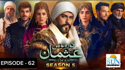 Kurulus Osman Season 05 Episode 62 - Urdu Dubbed Sun Digital HD Channel