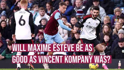 Will Maxime Estève be as good as Vincent Kompany was?